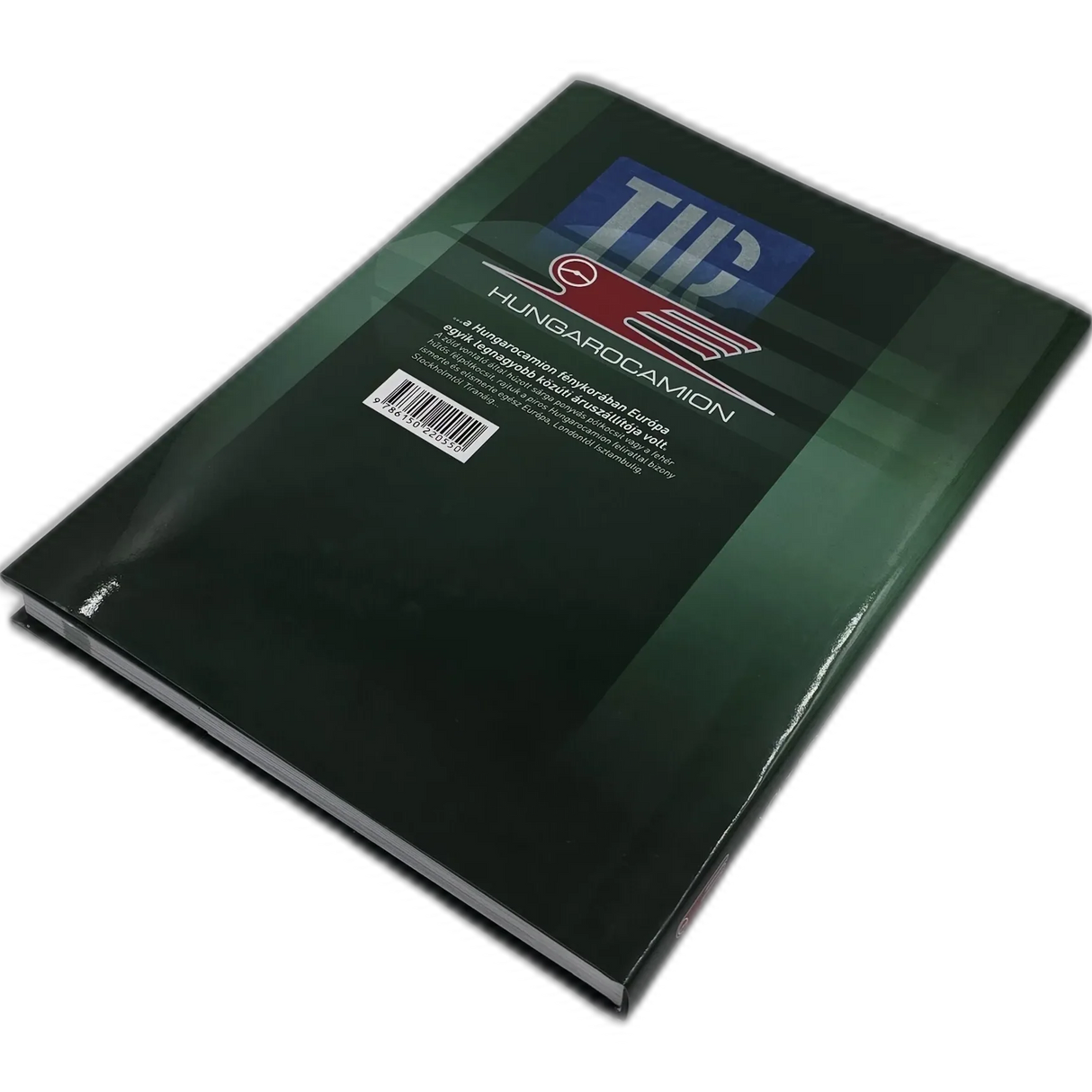 Volt egyszer egy vállalat – 40 de ani de Hungarocamion