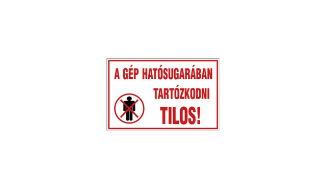 Стикер „Забранено е присъствието в работния обхват на машината“ – 250x160 мм